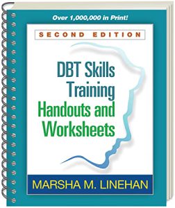 DBT Skills Training (Handouts and Worksheets)-Marsha Linehan